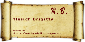 Mlesuch Brigitta névjegykártya